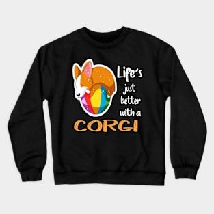 Life'S Just Better With a Corgi (209) Crewneck Sweatshirt